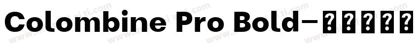 Colombine Pro Bold字体转换